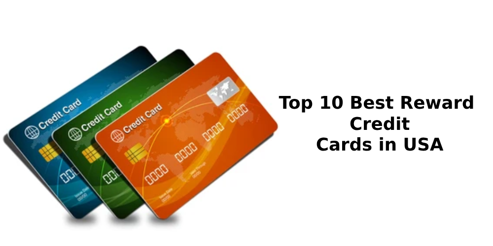 Top 10 Best Reward Credit Cards in USA for Maximum Benefits (2025)